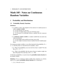 Math 105 - Notes on Continuous Random Variables 1 Probability and Distributions
