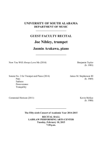 Joe Nibley, trumpet Jasmin Arakawa, piano UNIVERSITY OF SOUTH ALABAMA GUEST FACULTY RECITAL