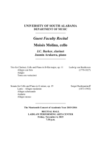 Guest Faculty Recital Moisés Molina, cello UNIVERSITY OF SOUTH ALABAMA J.C. Barker, clarinet