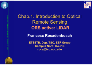Chap.1. Introduction to Optical Remote Sensing ORS active: LIDAR Francesc Rocadenbosch