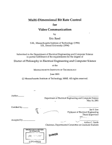 Multi-Dimensional  Bit Rate Control for Video  Communication Eric  Reed