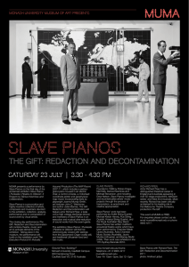 slave pianos Monash University Museum of Art Presents