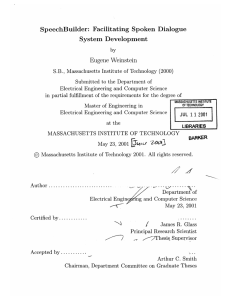 Facilitating  Spoken  Dialogue System  Development SpeechBuilder: Eugene  Weinstein