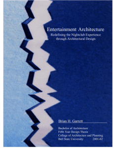 Entertainment Architecture Brian H. Garrett Redefining the Nightclub Experience through Architectural Design