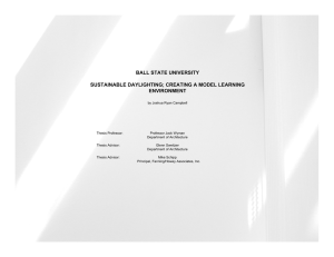 BALL STATE UNIVERSITY SUSTAINABLE DAYLIGHTING; CREATING A MODEL LEARNING ENVIRONMENT
