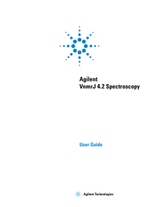 Agilent VnmrJ 4.2 Spectroscopy  User Guide