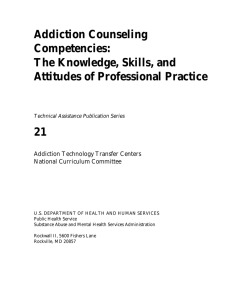 Addiction Counseling Competencies: The Knowledge, Skills, and Attitudes of Professional Practice
