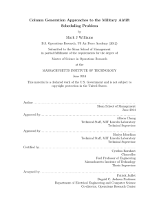 Column Generation Approaches to the Military Airlift Scheduling Problem Mark J Williams