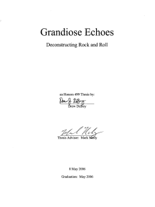 Grandiose Echoes ~i~ Deconstructing Rock and Roll an Honors 499 Thesis by: