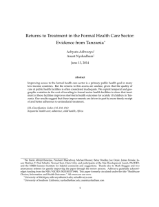 Returns to Treatment in the Formal Health Care Sector: ∗ Achyuta Adhvaryu