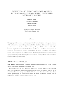 WEIGHTED AND TWO STAGE LEAST SQUARES ESTIMATION OF SEMIPARAMETRIC TRUNCATED REGRESSION MODELS