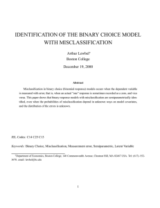 IDENTIFICATION OF THE BINARY CHOICE MODEL WITH MISCLASSIFICATION Arthur Lewbel Boston College