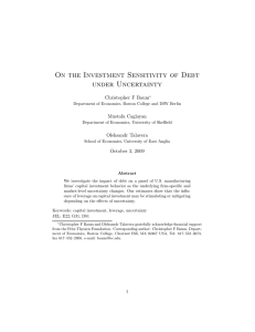 On the Investment Sensitivity of Debt under Uncertainty Christopher F Baum Mustafa Caglayan