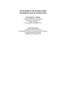 DYNAMICS OF INTRA-EMS INTEREST RATE LINKAGES Christopher F. Baum John Barkoulas