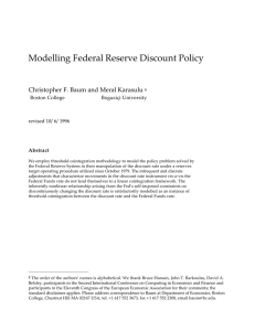 Modelling Federal Reserve Discount Policy Christopher F. Baum and Meral Karasulu