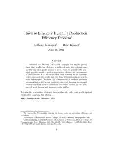 Inverse Elasticity Rule in a Production E¢ ciency Problem Anthony Hannagan Hideo Konishi