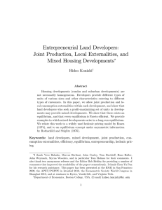 Entrepreneurial Land Developers: Joint Production, Local Externalities, and Mixed Housing Developments Hideo Konishi