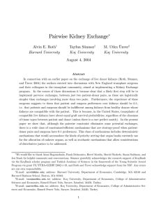 Pairwise Kidney Exchange ∗ Alvin E. Roth Tayfun Sönmez