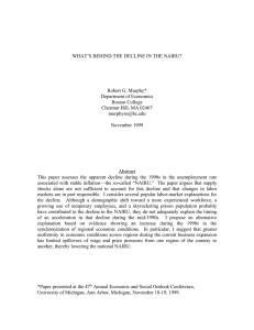 WHAT’S BEHIND THE DECLINE IN THE NAIRU? Robert G. Murphy* Boston College