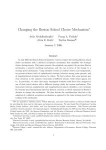 Changing the Boston School Choice Mechanism ∗ Atila Abdulkadiro˘glu Parag A. Pathak