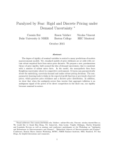 Paralyzed by Fear: Rigid and Discrete Pricing under Demand Uncertainty