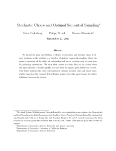 Stochastic Choice and Optimal Sequential Sampling ∗ Drew Fudenberg Philipp Strack