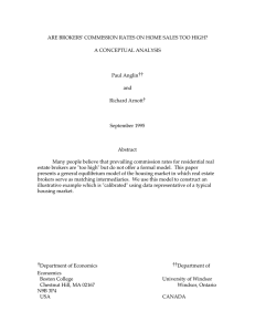 ARE BROKERS' COMMISSION RATES ON HOME SALES TOO HIGH? Paul Anglin†† and