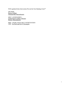 Will Legislated Early Intervention Prevent the Next Banking Crisis? JOE PEEK
