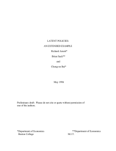 LATENT POLICIES: AN EXTENDED EXAMPLE Richard Arnott* Brian Sack**