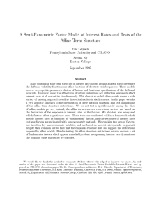 A Semi-Parametric Factor Model of Interest Rates and Tests of... Ane Term Structure Eric Ghysels Pennsylvania State University and CIRANO