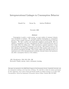 Intergenerational Linkages in Consumption Behavior Donald Cox Serena Ng Andreas Waldkirch