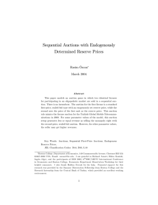 Sequential Auctions with Endogenously Determined Reserve Prices Rasim Özcan March 2004