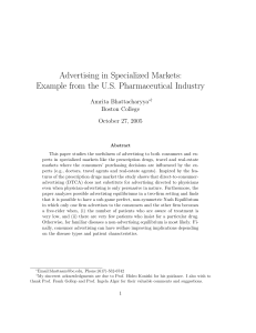 Advertising in Specialized Markets: Example from the U.S. Pharmaceutical Industry Amrita Bhattacharyya