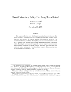 Should Monetary Policy Use Long-Term Rates? Mariano Kulish Boston College November 21, 2005
