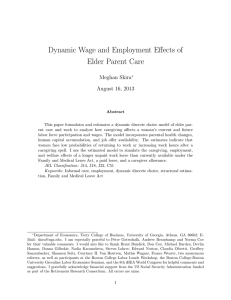 Dynamic Wage and Employment Effects of Elder Parent Care Meghan Skira