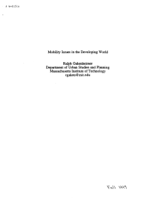 Mobility Issues in the Developing World Ralph Gakenheimer Massachusetts Institute of Technology