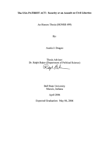 The USA PATRIOT ACT:  Security or an Assault on... An Honors Thesis (HONRS 499) By: Austin