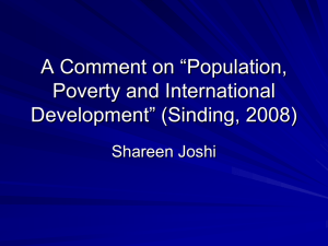 A Comment on ―Population, Poverty and International Development‖ (Sinding, 2008) Shareen Joshi