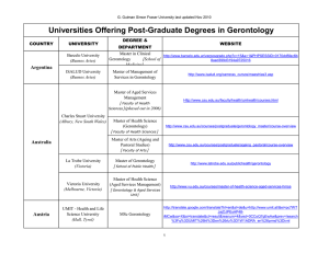 Universities Offering Post-Graduate Degrees in Gerontology DEGREE &amp; COUNTRY UNIVERSITY