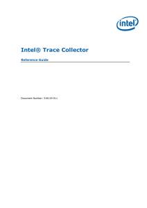 Intel® Trace Collector  Reference Guide Document Number: 318119-011