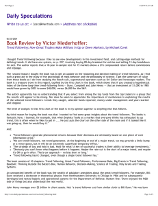 Daily Speculations Book Review by Victor Niederhoffer: Write to us at: &lt;