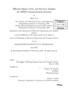 Efficient  Signal,  Code,  and  Receiver ... for  MIMO  Communication  Systems Huan  Yao