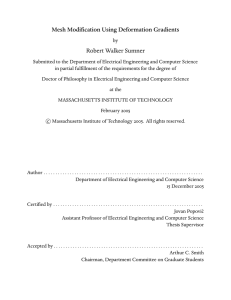 Mesh Modification Using Deformation Gradients Robert Walker Sumner