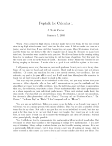 Peptalk for Calculus 1 J. Scott Carter January 5, 2010