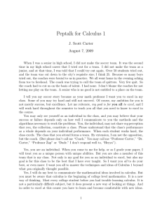 Peptalk for Calculus 1 J. Scott Carter August 7, 2009