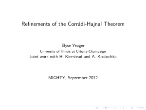 Refinements of the Corr´ adi-Hajnal Theorem Elyse Yeager