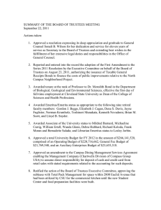 SUMMARY OF THE BOARD OF TRUSTEES MEETING September 22, 2011 Actions taken: