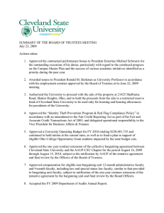 SUMMARY OF THE BOARD OF TRUSTEES MEETING July 23, 2009 Actions taken: