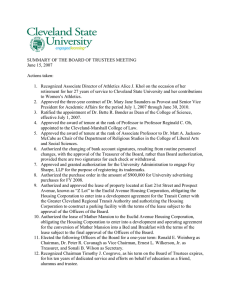 SUMMARY OF THE BOARD OF TRUSTEES MEETING June 15, 2007 Actions taken: