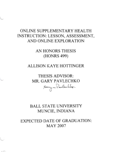 ONLINE SUPPLEMENTARY HEALTH INSTRUCTION: LESSON, ASSESSMENT, AND ONLINE EXPLORATION AN HONORS THESIS